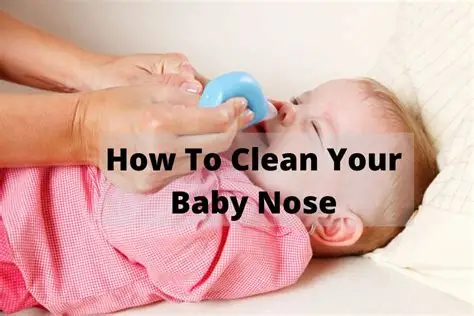 How to Clean Baby’s Nose Safely